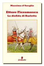 Ettore Fieramosca. La disfida di Barletta