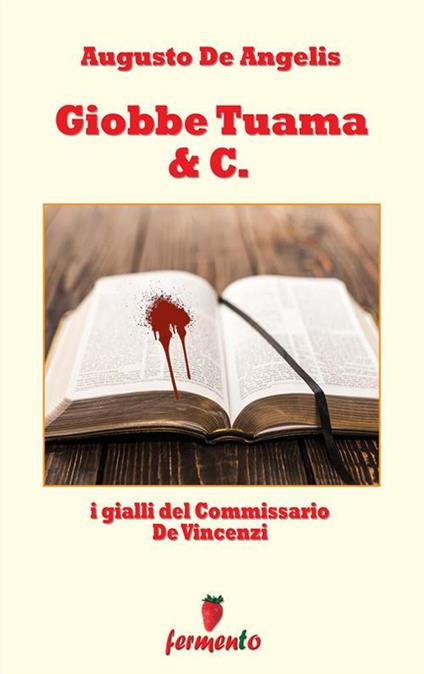 Giobbe Tuama & C. I gialli del commissario De Vincenzi - Augusto De Angelis - ebook