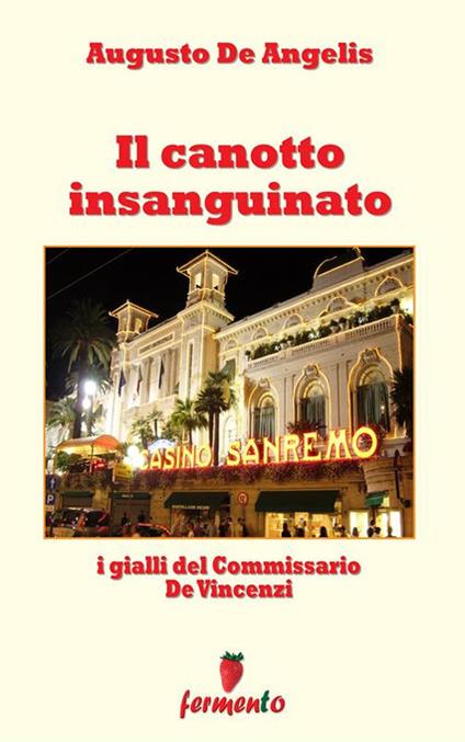 Il canotto insanguinato. I gialli del commissario De Vincenzi - Augusto De Angelis - ebook