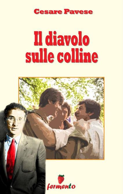 Il diavolo sulle colline - Cesare Pavese - ebook