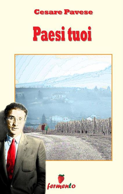 Paesi tuoi - Cesare Pavese - ebook