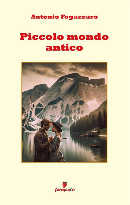 Piccolo mondo antico - Antonio Fogazzaro - ebook