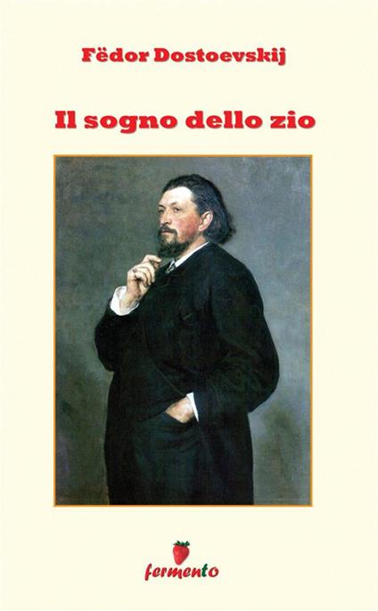 Il sogno dello zio - Fëdor Dostoevskij - copertina