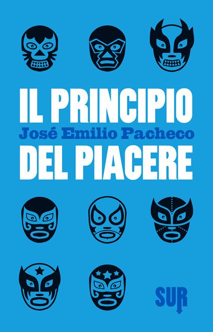 Il principio del piacere - José E. Pacheco,Raul Schenardi - ebook