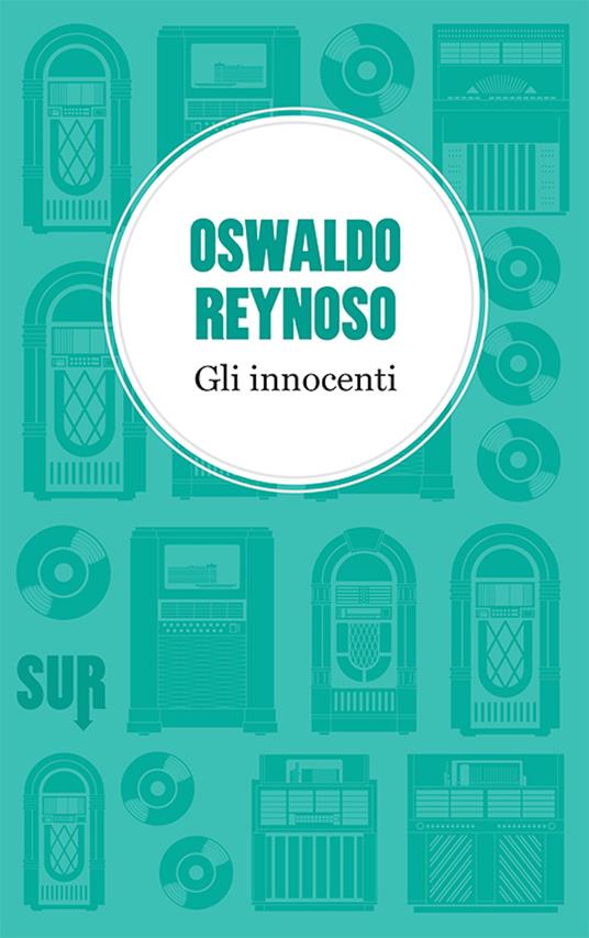 Gli innocenti - Oswaldo Reynoso,F. Niola - ebook