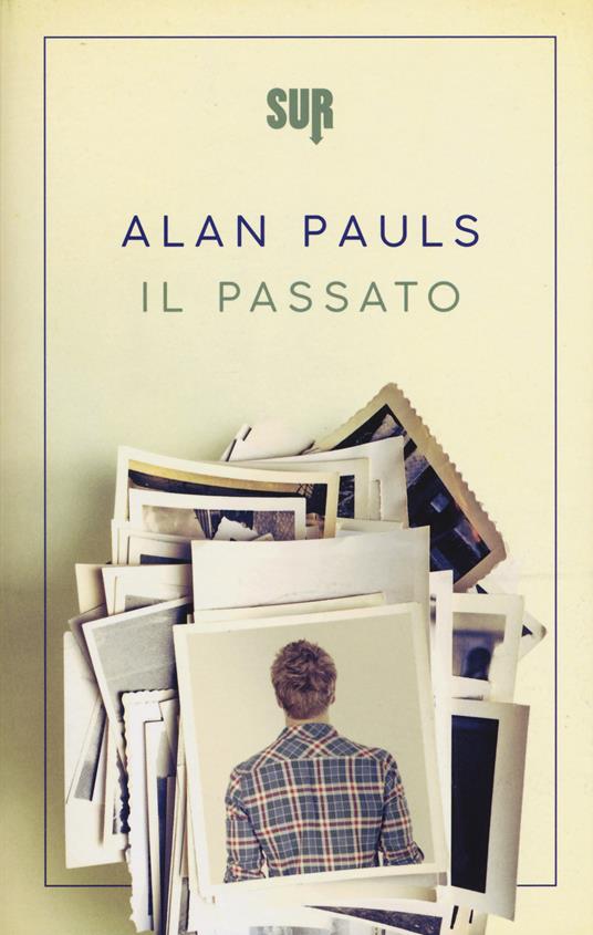 Il passato - Alan Pauls - copertina