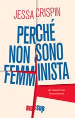 Perché non sono femminista