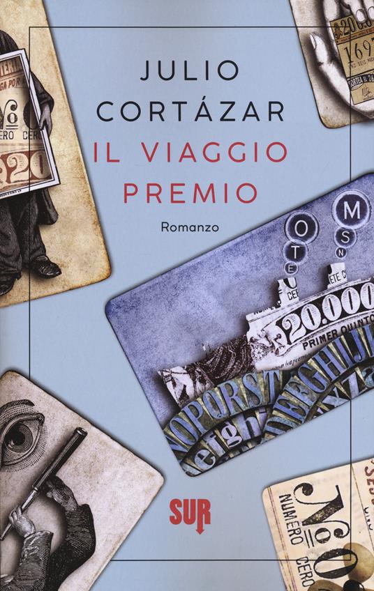 Il viaggio premio - Julio Cortázar - copertina