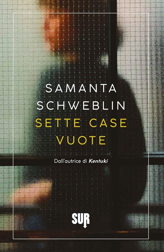 Sette case vuote - Samanta Schweblin - copertina