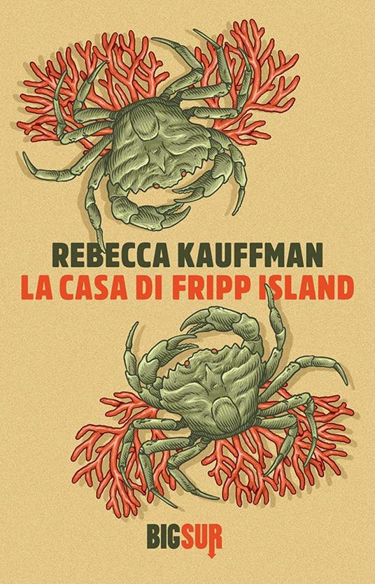 La casa di Fripp Island - Rebecca Kauffman - copertina