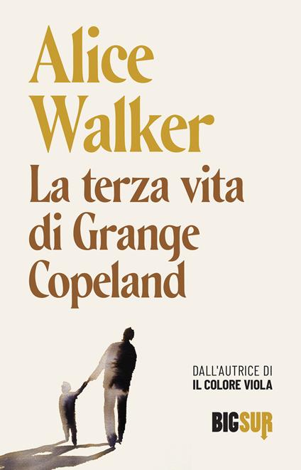 La terza vita di Grange Copeland - Alice Walker,Lombardi Bon Andreina - ebook