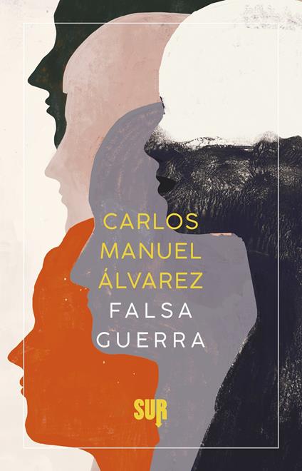 Falsa guerra - Carlos Manuel Álvarez - copertina