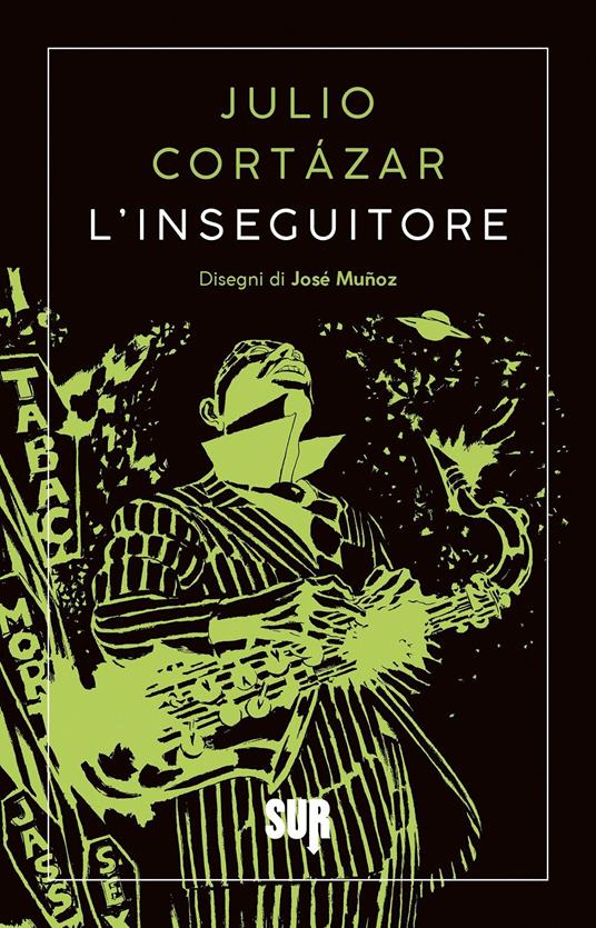 L'inseguitore. Nuova ediz. - Julio Cortázar - copertina