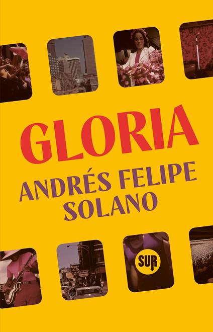 Gloria - Andrés Felipe Solano - copertina