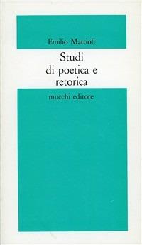 Studi di poetica e retorica - Emilio Mattioli - copertina