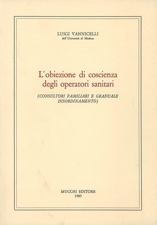 L'obiezione di coscienza degli operatori sanitari - Luigi Vannicelli - copertina