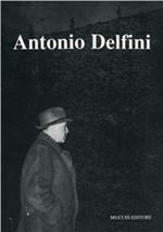 Antonio Delfini. Testimonianze e saggi