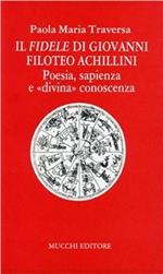 Il Fidele di Giovanni Filoteo Achillini. Poesia, sapienza e «Divina» conoscenza