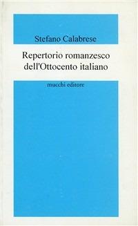 Repertorio romanzesco dell'Ottocento italiano - Stefano Calabrese - copertina