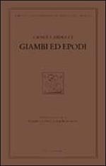 Giambi ed epodi. Edizione nazionale delle opere di Giosue Carducci