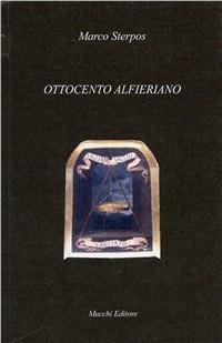 Ottocento alfieriano - Marco Sterpos - copertina