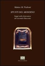 Spunti del moderno. Saggi sulla letteratura del secondo Ottocento