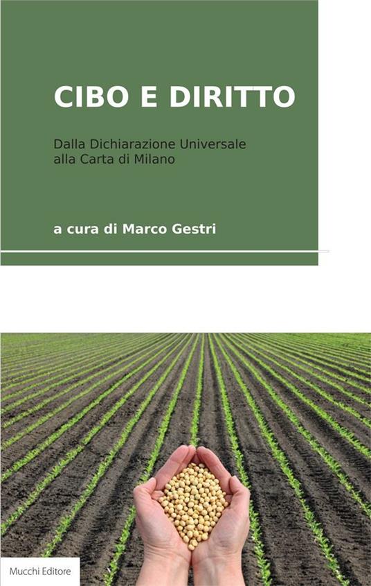 Cibo e diritto. Dalla dichiarazione universale alla Carta di Milano - Marco Gestri - ebook