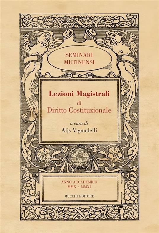 Lezioni magistrali di diritto costituzionale - Aljs Vignudelli - ebook