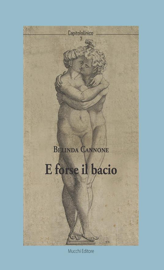 E forse il bacio - Belinda Cannone - copertina