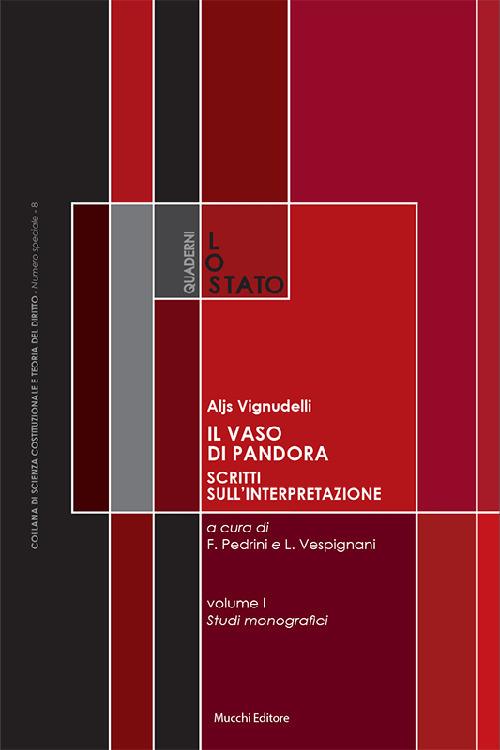 Il vaso di Pandora. Scritti sull'interpretazione. Vol. 1-2: Scritti monografici-Saggi, repliche e interventi - Aljs Vignudelli - copertina