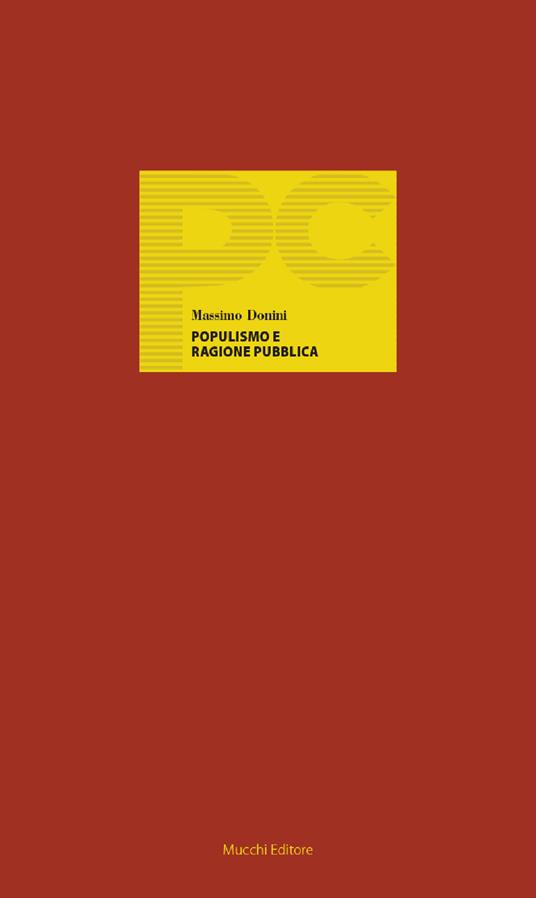 Populismo e ragione pubblica. Il post-illuminismo penale tra lex e ius - Massimo Donini - copertina