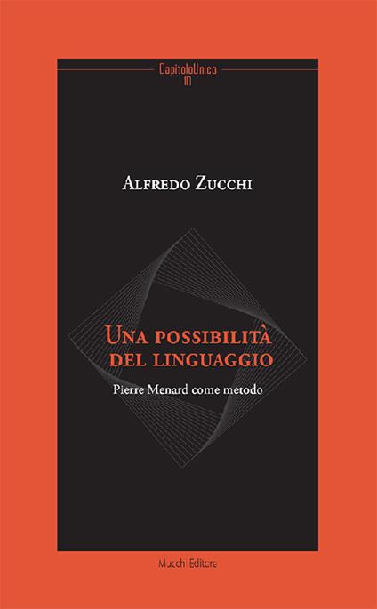 Una possibilità del linguaggio. Pierre Menard come metodo - Alfredo Zucchi - copertina