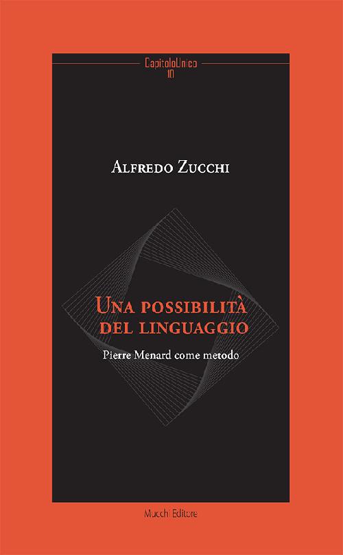 Una possibilità del linguaggio. Pierre Menard come metodo - Alfredo Zucchi - copertina