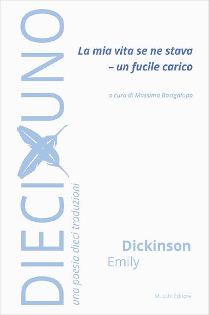 La mia vita se ne stava - Un fucile carico - Emily Dickinson - copertina