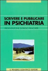 Scrivere e pubblicare in psichiatria. Guida pratica - copertina