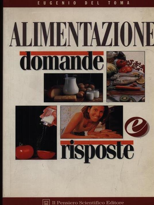 Alimentazione. Domande e risposte - Eugenio Del Toma - copertina