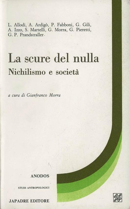 La scure del nulla: nichilismo e società - Leonardo Allodi,Achille Ardigò,Gianfranco Morra - copertina