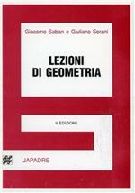 Lezioni di geometria. Per la facoltà di scienze matematiche