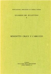 Benedetto Croce e l'Abruzzo - Fulvio Tessitore - Umberto Russo - - Libro -  Japadre - Quaderni Dep.storia patria negli Abruzzi | IBS