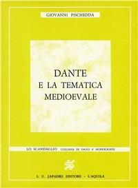 Dante e la tematica medioevale - Giovanni Pischedda - copertina