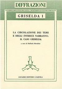 La circolazione dei temi e degli intrecci narrativi: il caso Griselda - copertina