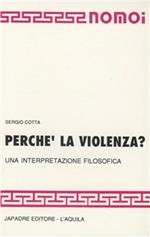 Perché la violenza? Una interpretazione filosofica