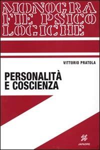 Personalità e coscienza - Vittorio Pratola - copertina