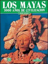 I maya. 3000 anni di civiltà. Ediz. spagnola - Mercedes De La Garza - copertina