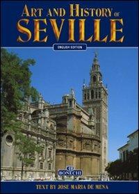 Art and history of Seville - José M. De Mena - copertina