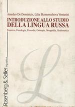 Introduzione allo studio della lingua russa. Fonetica, fonologia, prosodia, ortoepia, ortografia, grafematica