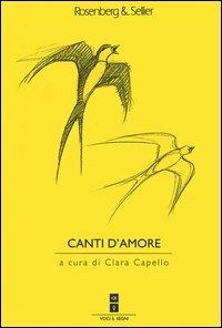 Canti d'amore. Variazioni sul tema della scrittura poetica. Testi, pretesti e risonanze critiche - copertina