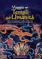 Viaggio Nei Templi Dell'umanità