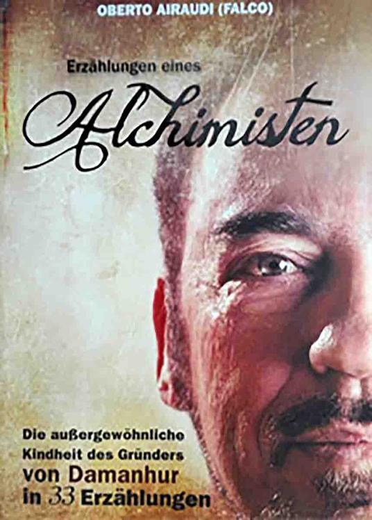 Erzählungen eines Alchimisten. Die außergewöhnliche Kindheit des Gründers von Damanhur in 33 Erzählungen - Oberto Airaudi - copertina