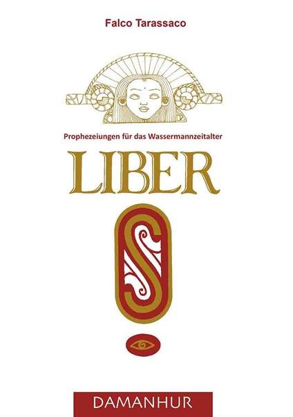 Liber S. Prophezeiungen für das Wassermannzeitalter. Ediz. multilingue - Oberto Airaudi - copertina